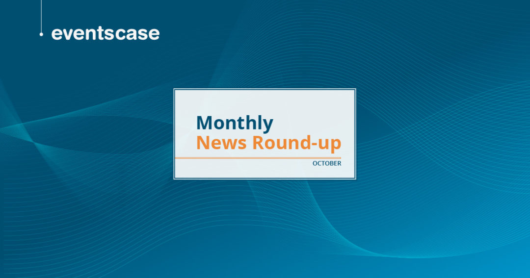 EventsCase Monthly News Round-Up: October