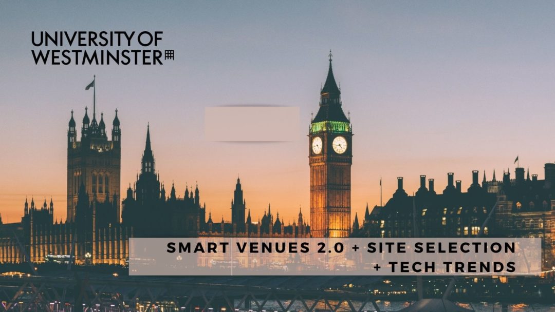 Smart Venues 2.0 + Site Selection + Tech Trends