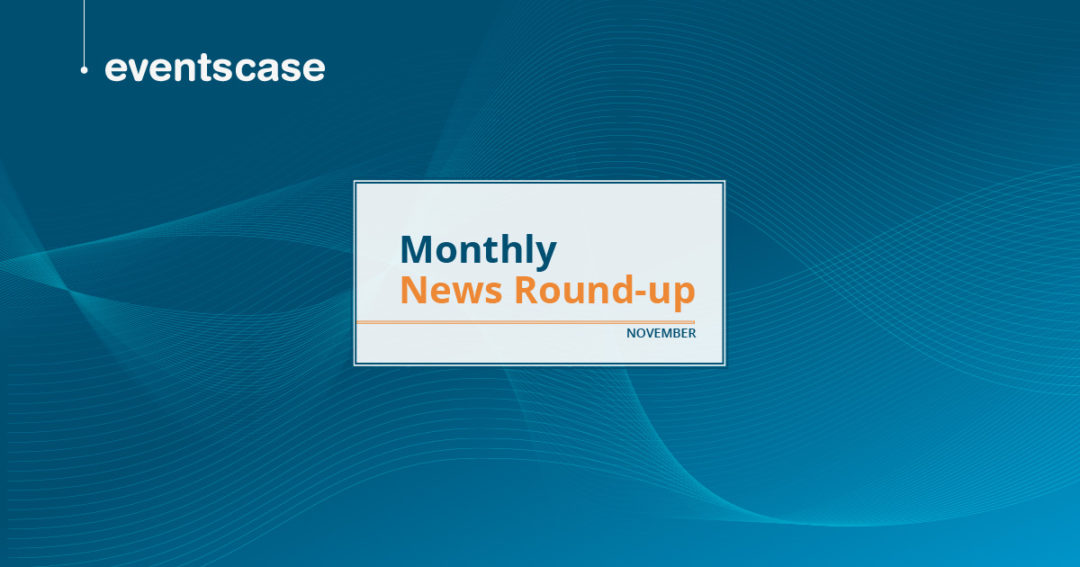 EventsCase Monthly News Round-Up – November