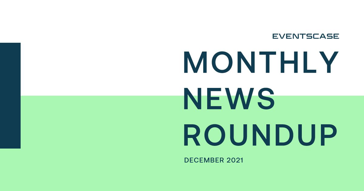 Eventscase Monthly News Round-Up December 2021