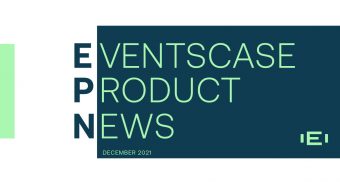 Eventscase Product Updates (EPN) December 2021