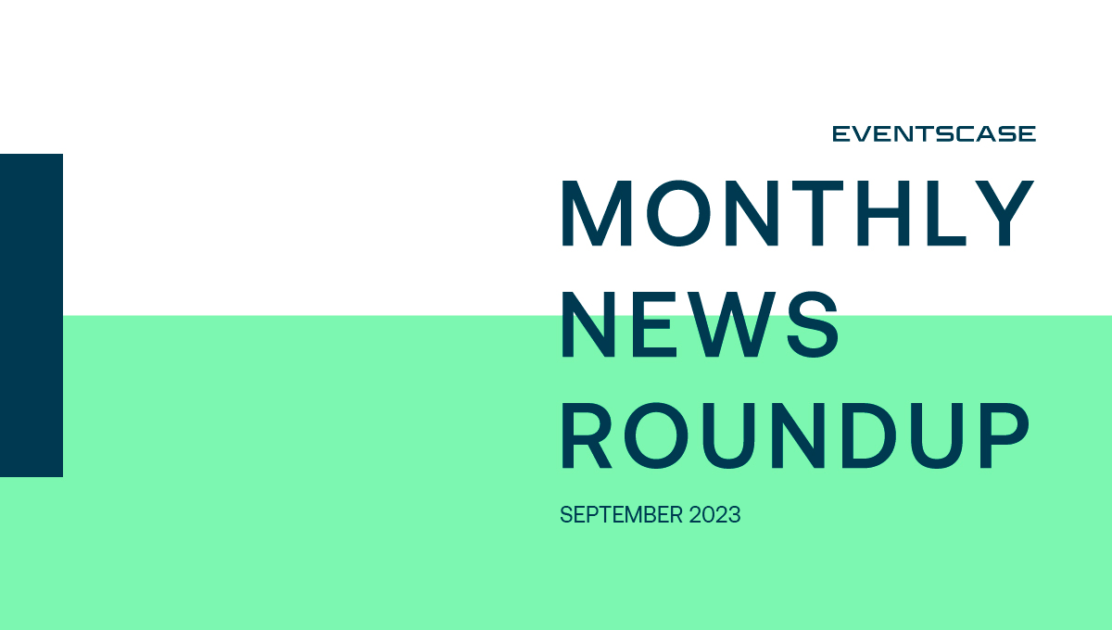 en monthly sep 23 - Eventscase Monthly News Round-Up September 2023
