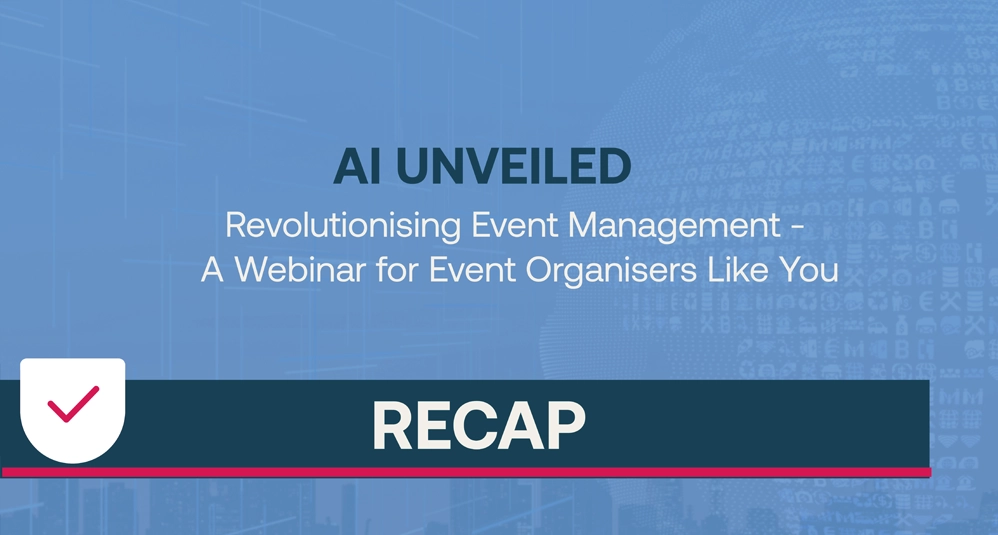 Recap on ‘AI Unveiled: Revolutionising Event Management’