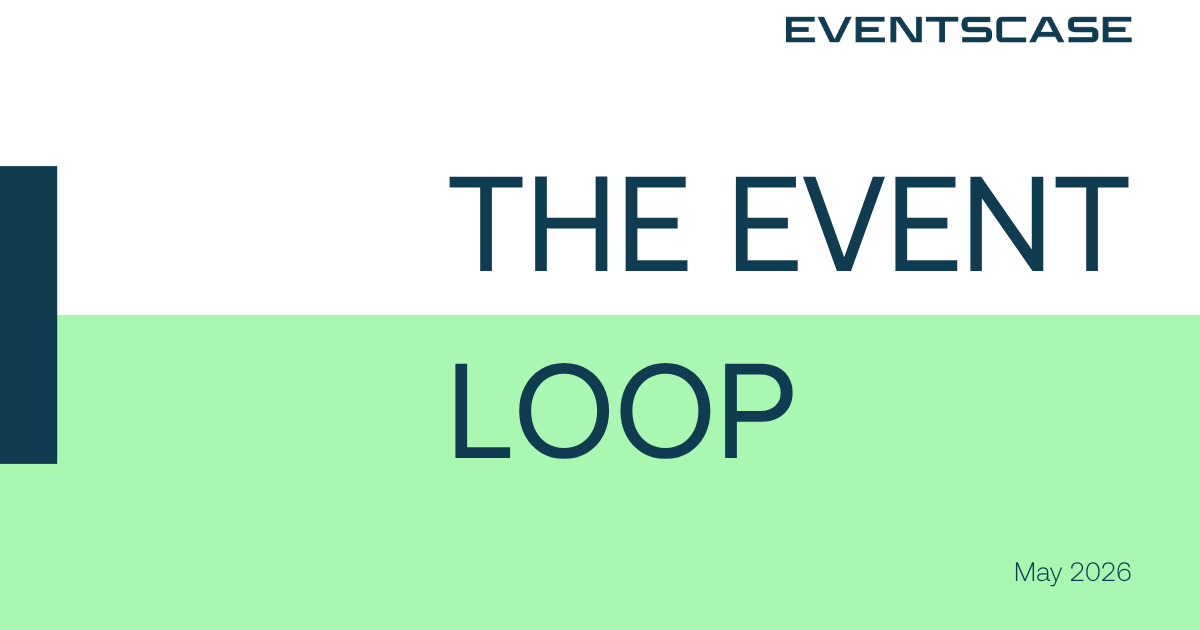 The Event Loop: May 2026